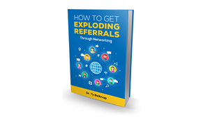 Get Exploding Referrals Through Networking